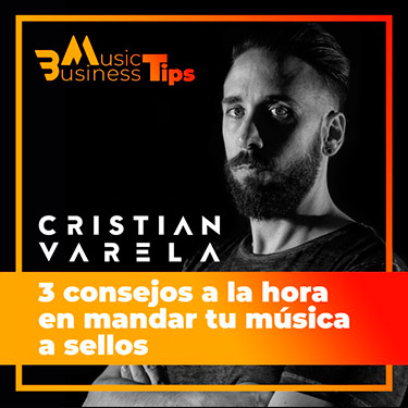 cristian varela cómo enviar música a los sellos