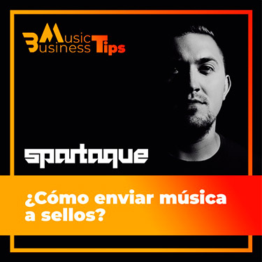 El productor spartaque nos cuenta cómo enviar música a los sellos